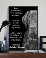 I Am Your Friend Your Partner Your Dog - I Am Your Labrador Retriever Quote Posters