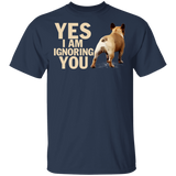 Yes I Am Ignoring You Funny French Bulldog Shirt