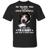 I'm Telling You I'm Not A Jack Russell 3D Inside Shirts Cute