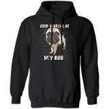 Stop Staring At My Ass - Pug Sayings Pug Cute Hoodie Gag Gifts