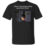 Rottweiler When i hear people talking about Harry Potter - Dog Humor Shirts