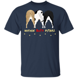Nothin' Butt Pit Bull Shirts Funny T-Shirt