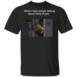 Pit Bull When i hear people talking about Harry Potter - Dog Humor Shirts
