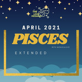 PISCES EXTENDED APRIL 2021