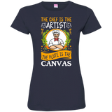 Ladies' Fine Jersey T-Shirt Chef Is The Artist