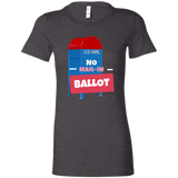 Ladies' Favorite T-Shirt No Mail-In Ballot