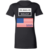 Ladies' Favorite T-Shirt No Mail-In Ballot