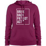 Ladies' Pullover Hooded Sweatshirt Bring Back Patriot Act