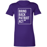 Ladies' Favorite T-Shirt Bring Back Patriot Act