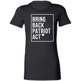 Ladies' Favorite T-Shirt Bring Back Patriot Act