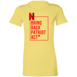 Ladies' Favorite T-Shirt Bring Back Patriot Act