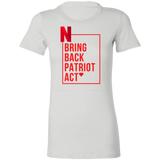 Ladies' Favorite T-Shirt Bring Back Patriot Act