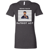 Ladies' Favorite T-Shirt Patriot Act Show
