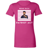 Ladies' Favorite T-Shirt Patriot Act Show