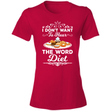 Short-Sleeve Womens T-Shirt Don't Want To Hear Diet