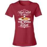 Short-Sleeve Womens T-Shirt Don't Want To Hear Diet