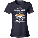 Short-Sleeve Womens T-Shirt Don't Want To Hear Diet