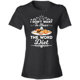 Short-Sleeve Womens T-Shirt Don't Want To Hear Diet