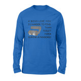 boss like you is harder to find than toilet paper during a pandemic - Standard Long Sleeve