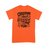 Christmas is the most wonderful time of the year- Standard T-shirt