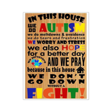 In This House We Do Autism - Poster In This House We Do Autism - Poster