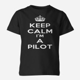 Keep Calm I'm a Pilot Designed Children T-Shirts