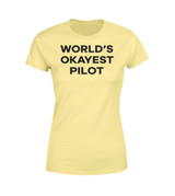 World's Okayest Pilot Designed Women T-Shirts