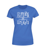 Still Playing With Airplanes Designed Women T-Shirts