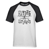 Still Playing With Airplanes Designed Raglan T-Shirts