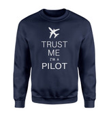 Trust Me I'm a Pilot 2 Designed Sweatshirts