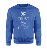 Trust Me I'm a Pilot 2 Designed Sweatshirts