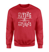 Still Playing With Airplanes Designed Sweatshirts