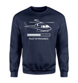 Pilot In Progress (Helicopter) Designed Sweatshirts