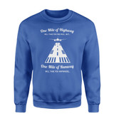 One Mile of Runway Will Take you Anywhere Designed Sweatshirts