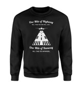 One Mile of Runway Will Take you Anywhere Designed Sweatshirts