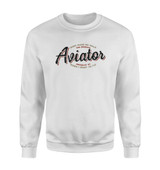 Aviator - Dont Make Me Walk Designed Sweatshirts