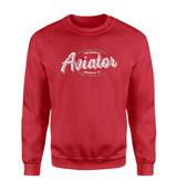Aviator - Dont Make Me Walk Designed Sweatshirts