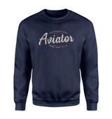 Aviator - Dont Make Me Walk Designed Sweatshirts