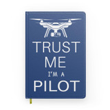 Trust Me I'm a Pilot (Drone) Designed Notebooks