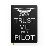 Trust Me I'm a Pilot (Drone) Designed Notebooks
