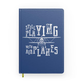 Still Playing with Airplanes Designed Notebooks