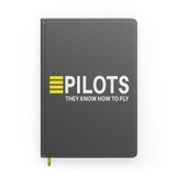 Pilots They Know How To Fly Designed Notebooks