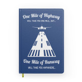 One Mile of Runway Will Take you Anywhere Designed Notebooks