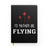 I'D Rather Be Flying Designed Notebooks