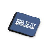 Born To Fly Forced To Work Designed Wallets