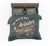 Don't Make me Walk When I want To Fly Designed Bedding Sets
