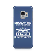 Education is Important Flying is Important Designed Samsung J Cases