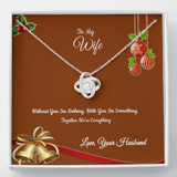 To My Wife - Together Were Everything - Your Husband
