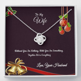 To My Wife - Together Were Everything - Your Husband