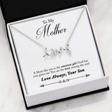 To My Mother- A Mom Like You Is The Sweetest Gift- Love Always, Your Son